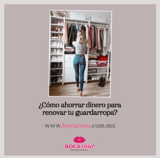 ¿Cómo ahorrar dinero para renovar tu guardarropa?