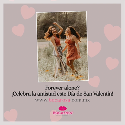 Forever alone?  ¡Celebra la amistad este Día de San Valentín!