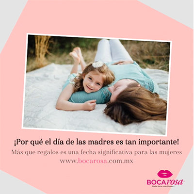 ¡Por qué el día de las Madres es tan importante!